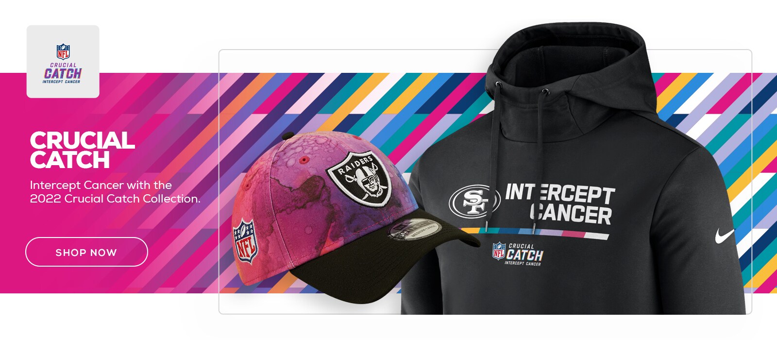 NFL CRUCIAL CATCH. Intercept Cancer with the 2022 Crucial Catch Collection. Shop Now